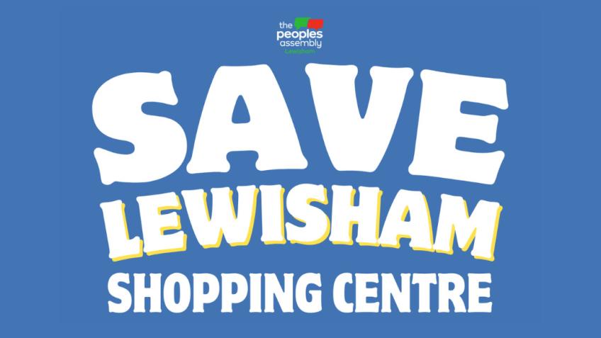 Save Lewisham Shopping Centre