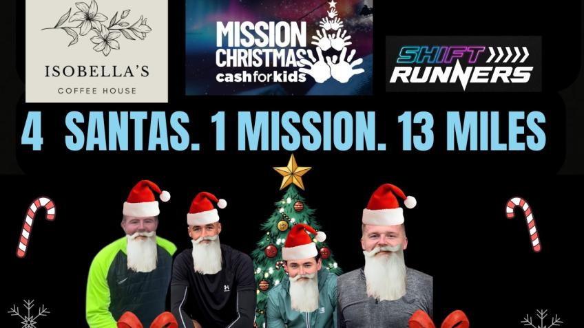 4 Santas. 1 Mission. 13 Miles.