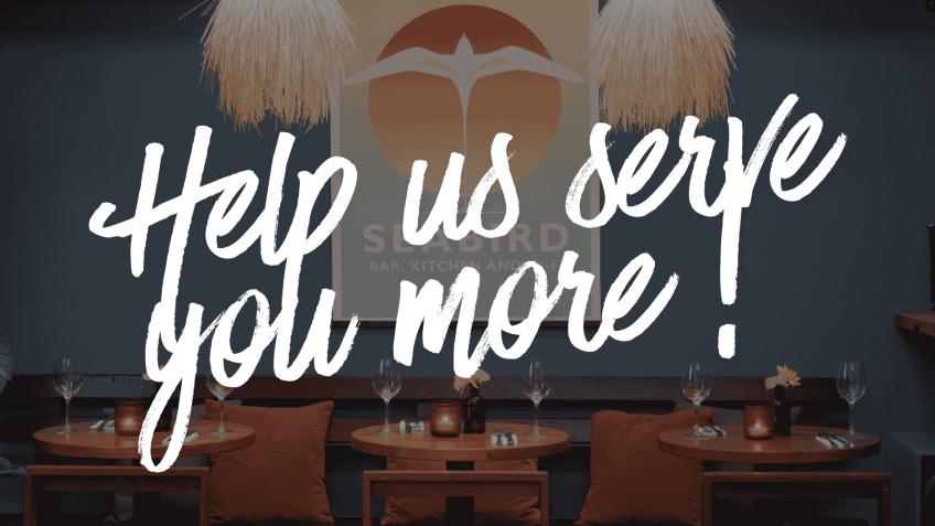 Help Seabird Serve You More!