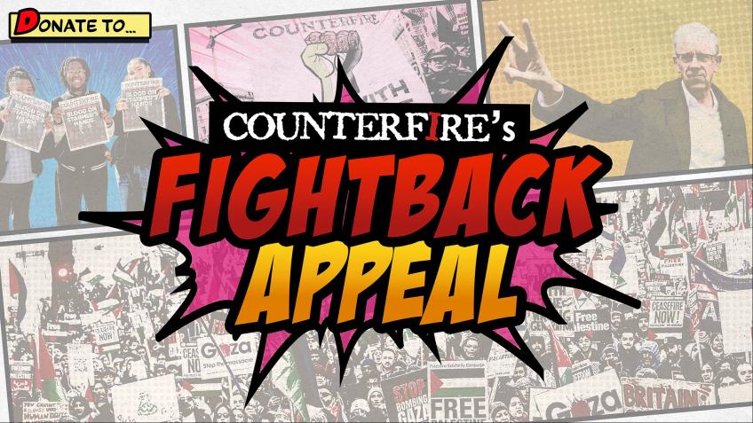 Counterfire's Fightback Appeal