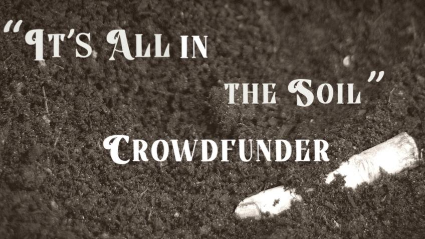 It's All in the Soil - Short Film