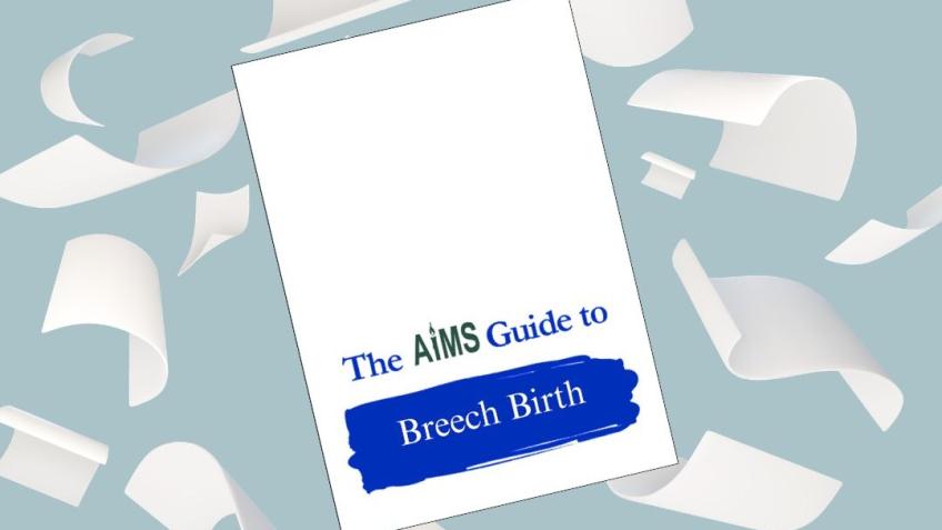 The AIMS Guide to Breech Birth