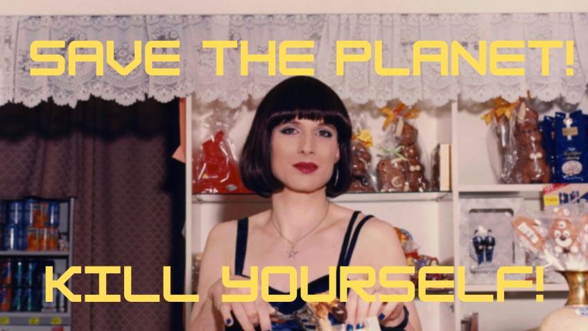 Save the Planet! Kill Yourself