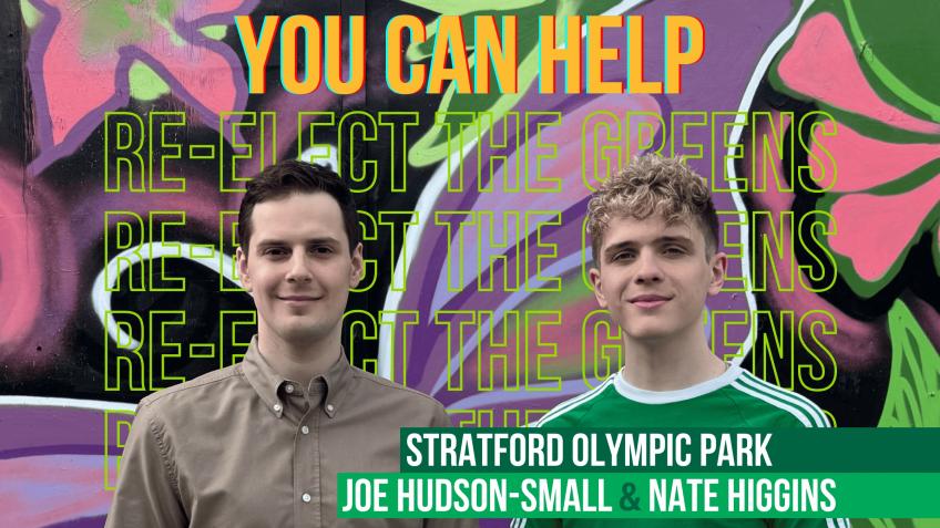 Re-elect the Greens in Stratford Olympic Park