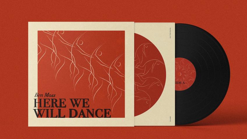 "Here We Will Dance" - New E.P. from Ben Moss