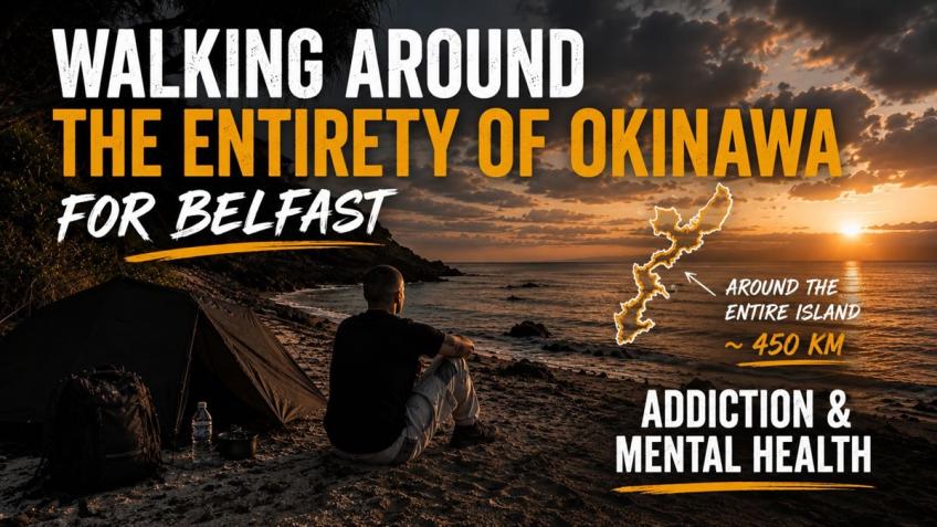 Walking Okinawa for Belfast