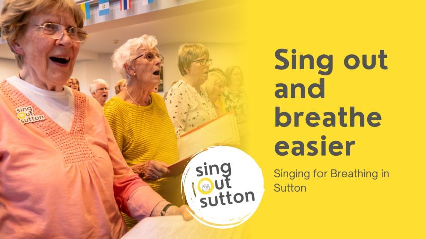 Help Sutton residents sing out and breathe easier