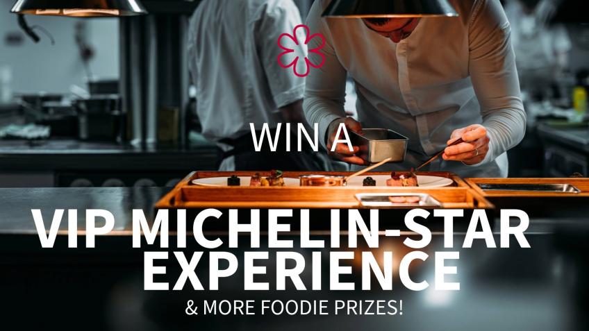Win a VIP Michelin-star dinner (+ more prizes!)