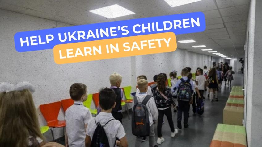 Help Ukraine’s Children Learn in Safety