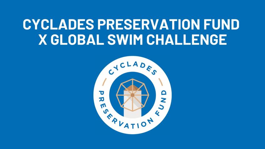 CYCLADES PRESERVATION FUND X GLOBAL SWIM CHALLENGE