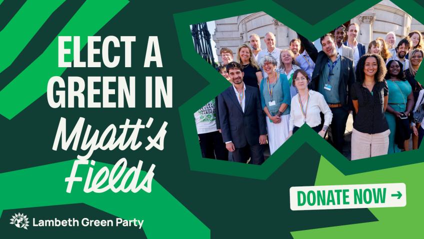 Elect a Green in Myatt's Fields!
