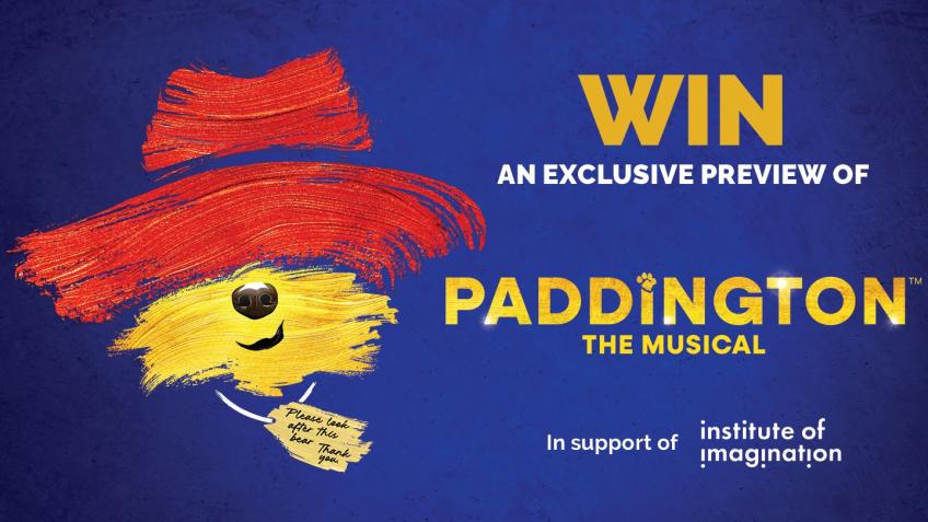 WIN an exclusive preview of PADDINGTON The Musical