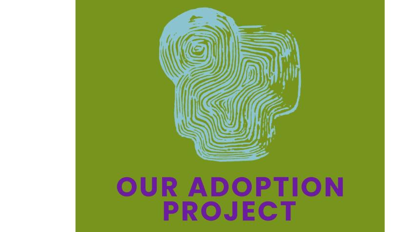 Our Adoption Project-Art Exhibition + Workshops