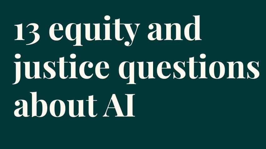 12 equity & justice questions about AI - card deck - a Technology ...