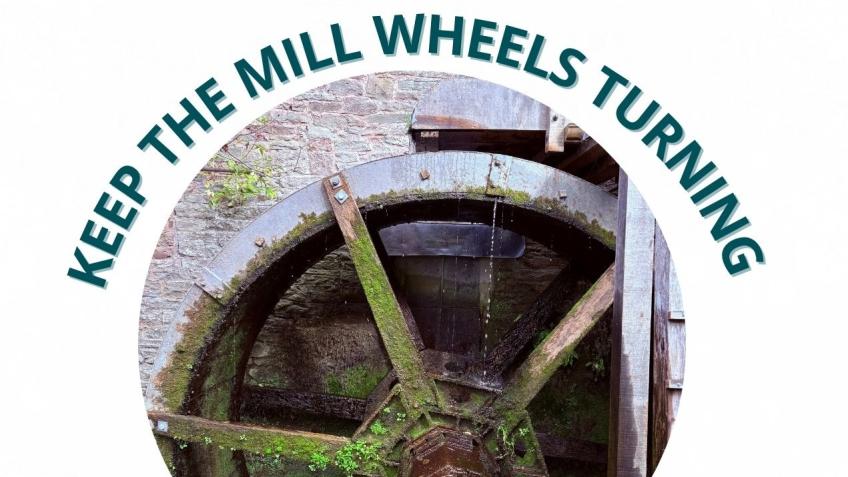 Keep the Mill Wheels Turning at Talgarth Mill