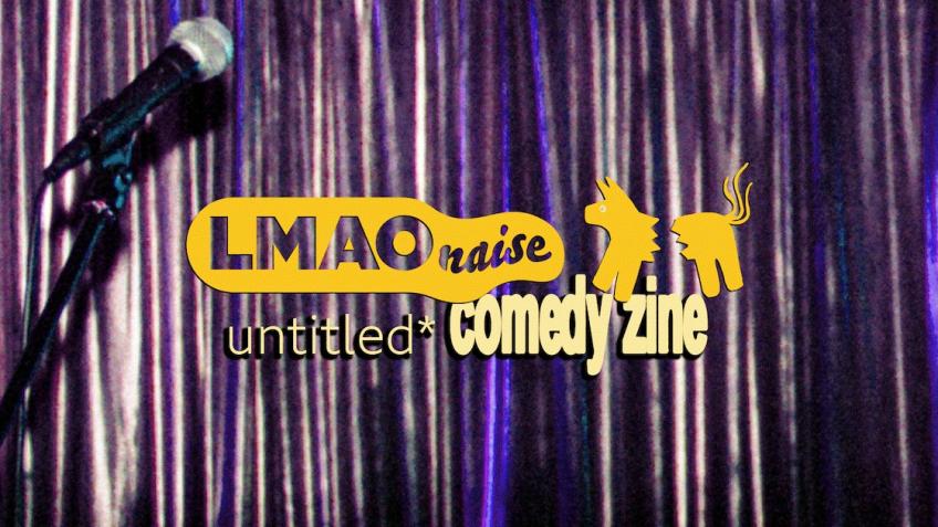 LMAOnaise and Piñata are making a comedy zine!