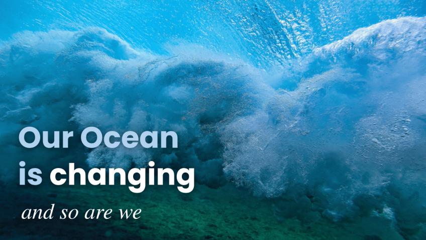 Our Ocean is Changing...
