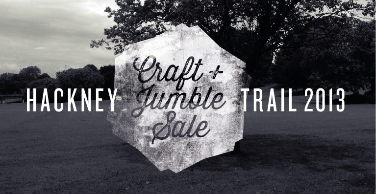 Hackney Craft &amp; Jumble Sale Trail 2013