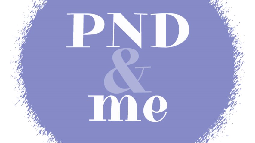 PND and Me - Perinatal Mental Health Awareness