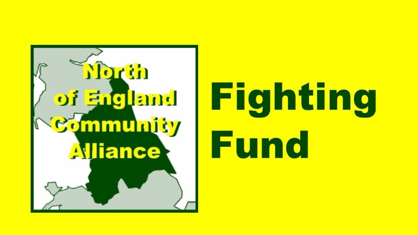 North of England Community Alliance Fighting Fund