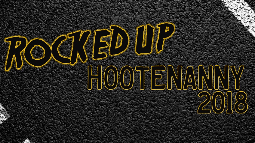 Rocked Up Hootenanny 2018