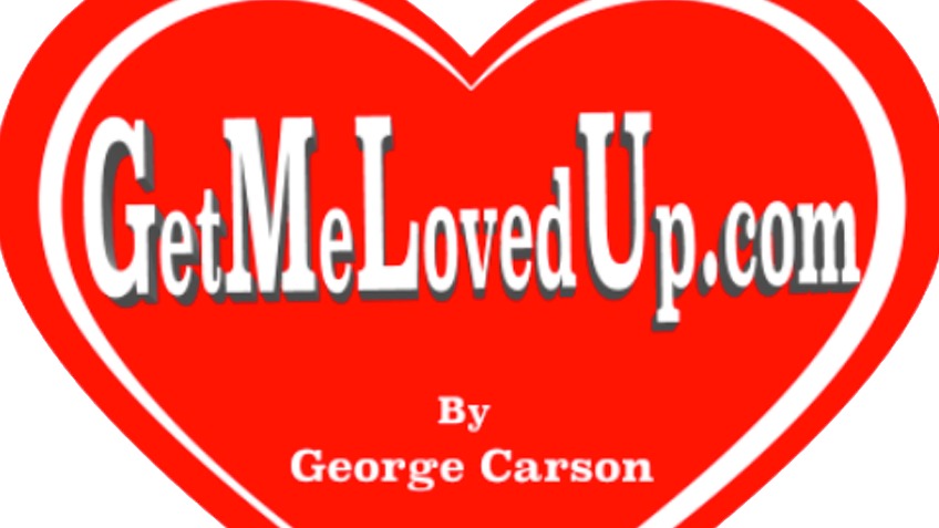 GetMeLovedUp.com - The Movie