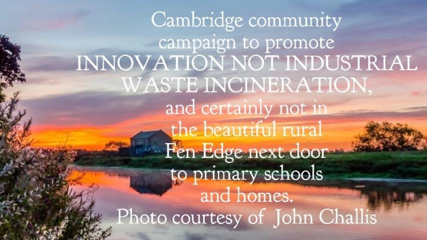 Say "NO" To Waterbeach Cambridge GIANT Incinerator
