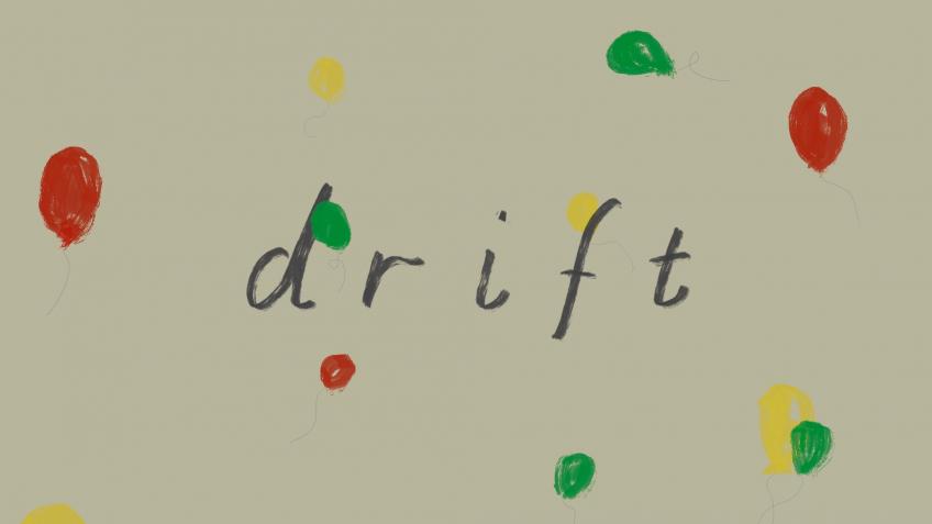 d r i f t - Graduate Short Film