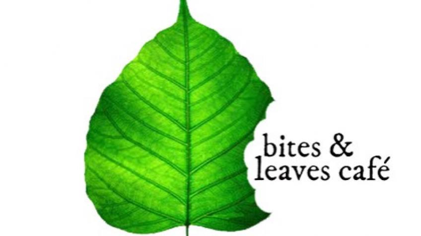 Bites and leaves cafe. A plant based kitchen