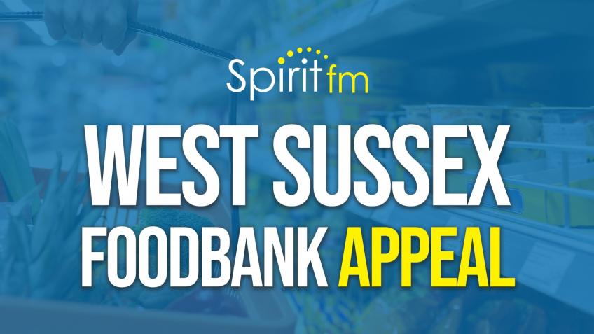 Spirit FM West Sussex Foodbank Appeal