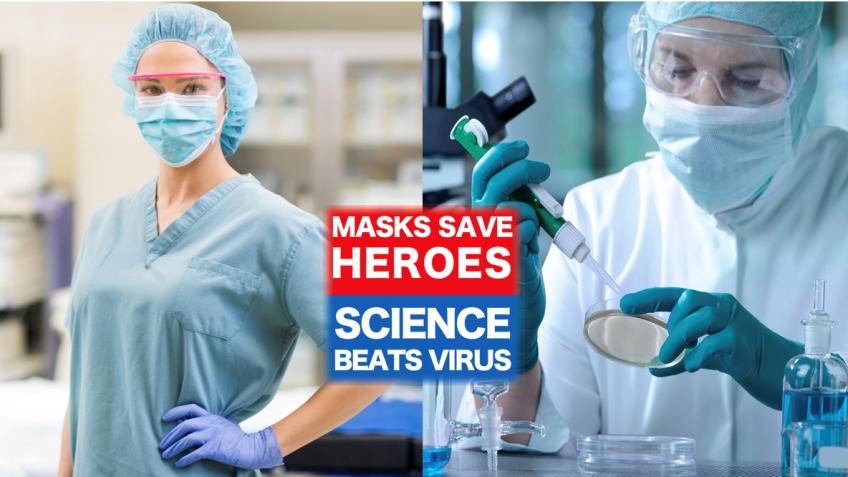 Masks Save Heroes, Science Beats Virus