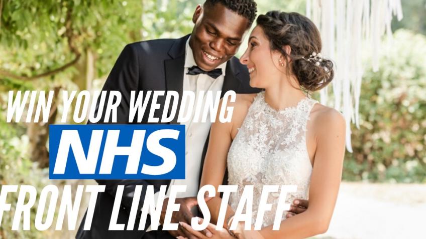 NHS Frontline Staff - Win Your Wedding Competition