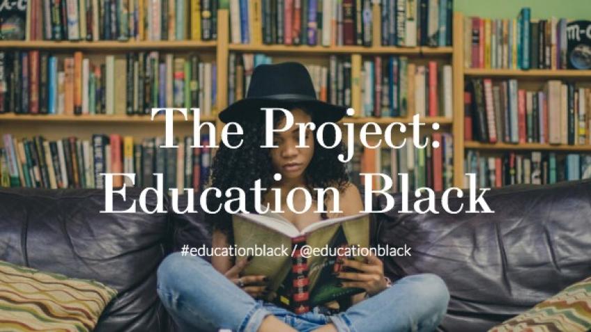 The Project: Education Black - a Community crowdfunding project in ...
