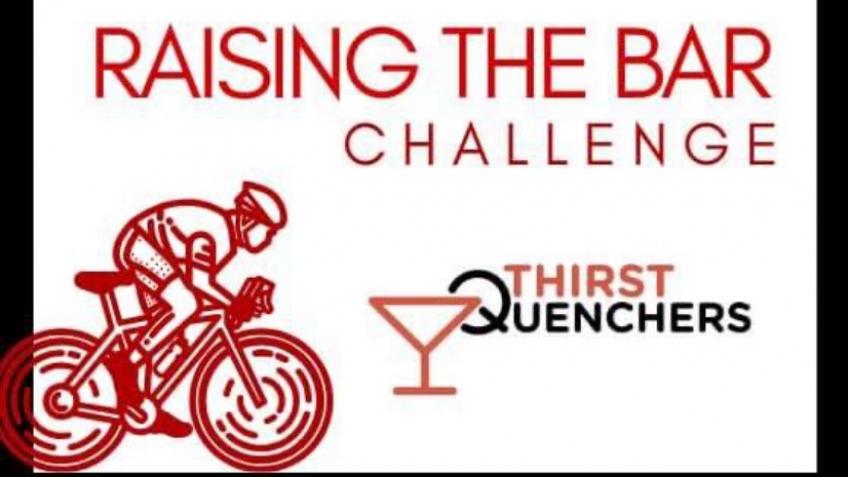 Thirst Quenchers 'Raising the Bar' Cycle Challenge