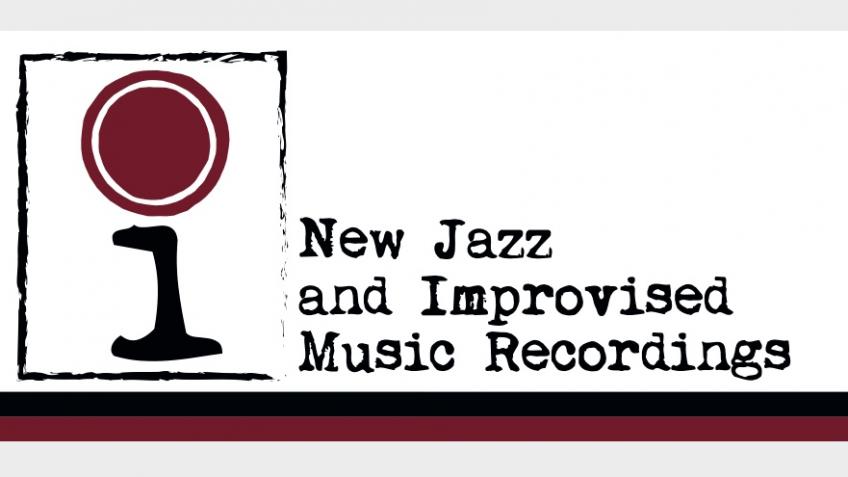 New Jazz and Improvised Music Recordings
