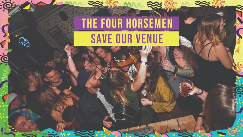 #SaveOurVenues - The Four Horsemen