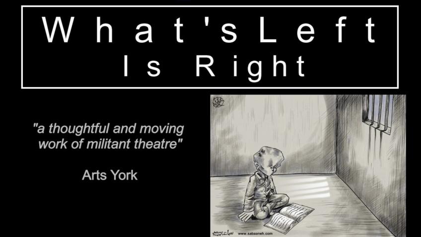'What's Left Is Right' - a theatre play - trilogy