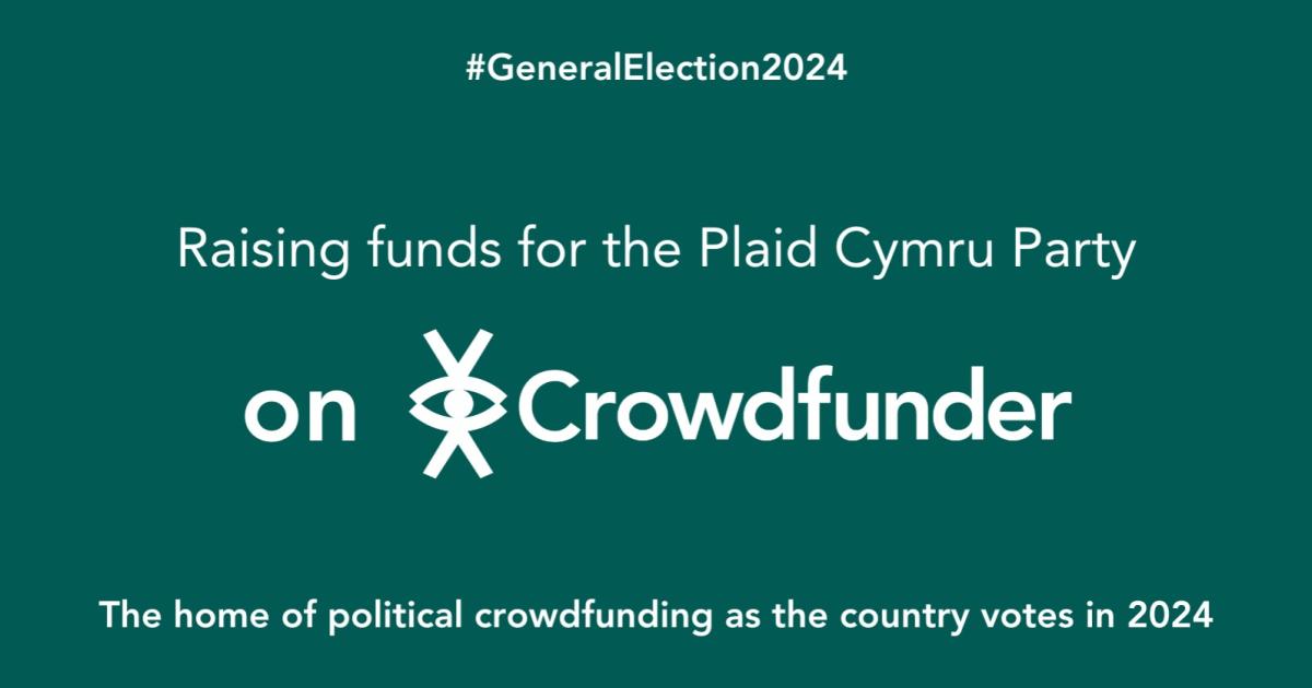 Support the Plaid Cymru Party on Crowdfunder.co.uk